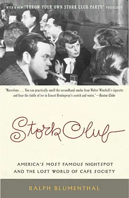 Stork Club: Najsłynniejszy nocny lokal Ameryki i zaginiony świat Cafe Society - Stork Club: America's Most Famous Nightspot and the Lost World of Cafe Society