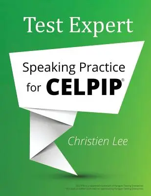 Test Expert: Ćwiczenia w mówieniu dla CELPIP(R) - Test Expert: Speaking Practice for CELPIP(R)