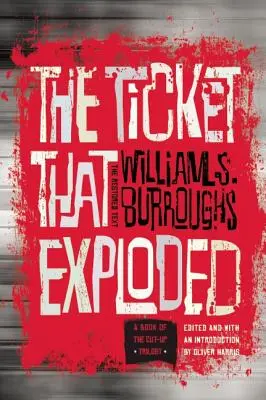 The Ticket That Exploded: Przywrócony tekst - The Ticket That Exploded: The Restored Text