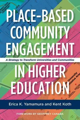 Zaangażowanie społeczności lokalnych w szkolnictwie wyższym: Strategia przekształcania uniwersytetów i społeczności - Place-Based Community Engagement in Higher Education: A Strategy to Transform Universities and Communities