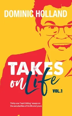 Dominic Holland stawia na życie - Dominic Holland Takes on Life