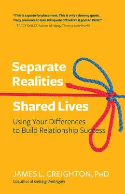 Kochając przez różnice: Budowanie silnych relacji z odrębnych rzeczywistości - Loving Through Your Differences: Building Strong Relationships from Separate Realities