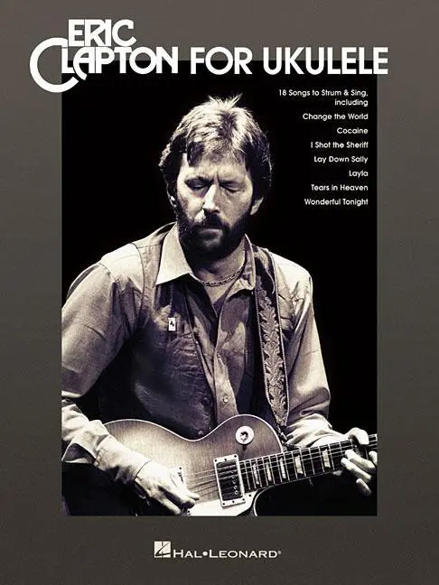 Eric Clapton na ukulele - Eric Clapton for Ukulele