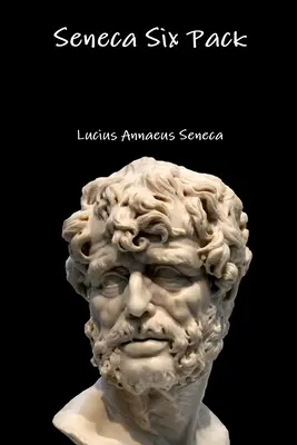 Sześciopak Seneki - Seneca Six Pack