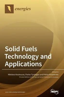 Technologia i zastosowania paliw stałych. - Solid Fuels Technology and Applications.