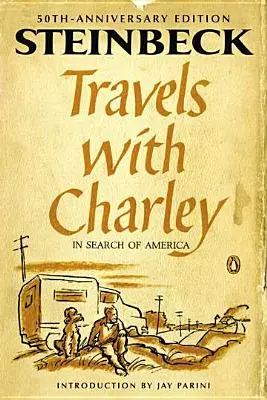 Podróże z Charleyem w poszukiwaniu Ameryki: (Penguin Classics Deluxe Edition) - Travels with Charley in Search of America: (Penguin Classics Deluxe Edition)