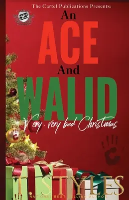 An Ace and Walid: An Very, Very Bad Christmas (The Cartel Publications Presents) - An Ace and Walid Very, Very Bad Christmas (The Cartel Publications Presents)