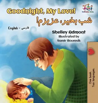 Dobranoc, kochanie! Angielski Farsi - Perski - Goodnight, My Love!: English Farsi - Persian