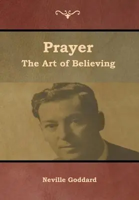 Modlitwa: Sztuka wiary - Prayer: The Art of Believing