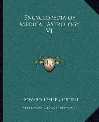 Encyklopedia astrologii medycznej V1 - Encyclopedia of Medical Astrology V1