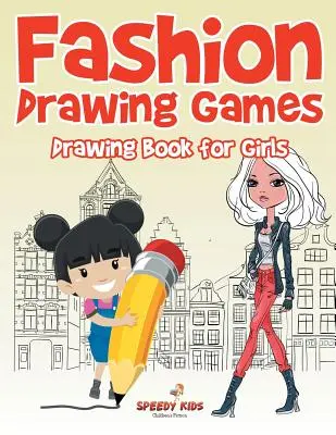 Gry w rysowanie mody: Książka do rysowania dla dziewczynek - Fashion Drawing Games: Drawing Book for Girls