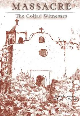 Masakra: Świadkowie Goliad - Massacre: The Goliad Witnesses