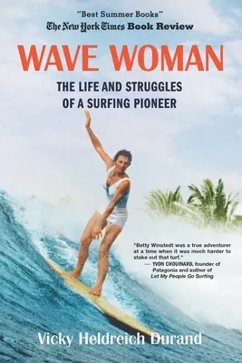 Kobieta na fali: Życie i zmagania pionierki surfingu: Wydanie plażowe - Wave Woman: The Life and Struggles of a Surfing Pioneer: Beach Book Edition