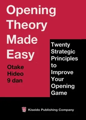 Łatwa teoria otwarcia - Opening Theory Made Easy