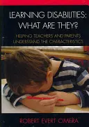 Trudności w uczeniu się: Czym one są: Pomoc nauczycielom i rodzicom w zrozumieniu cech charakterystycznych - Learning Disabilities: What Are They?: Helping Teachers and Parents Understand the Characteristics