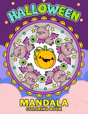 Kolorowanka Halloween Mandala: Kolorowanka na Halloween dla dorosłych i dzieci: zabawa i odstresowanie 2019 - Halloween Mandala Coloring Book: An Halloween Coloring Book for Adults and Kids Featuring Fun and Stress Relief 2019