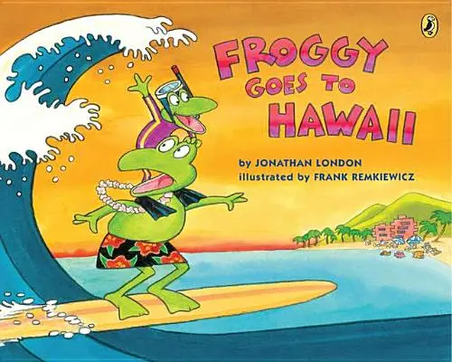 Żabek jedzie na Hawaje - Froggy Goes to Hawaii