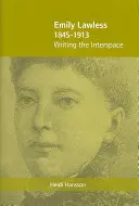 Emily Lawless (1845-1913): Writing the Interspace