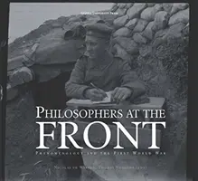 Filozofowie na froncie: Fenomenologia i pierwsza wojna światowa - Philosophers at the Front: Phenomenology and the First World War