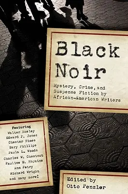 Black Noir: Tajemnica, kryminał i suspens autorstwa afroamerykańskich pisarzy - Black Noir: Mystery, Crime, and Suspense Fiction by African-American Writers