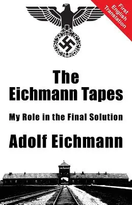 Taśmy Eichmanna - The Eichmann Tapes