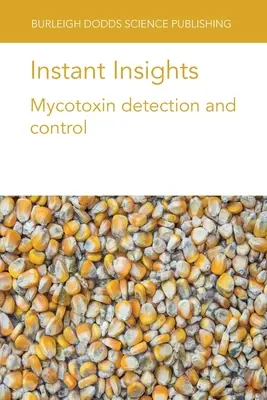 Instant Insights: Wykrywanie i kontrola mikotoksyn - Instant Insights: Mycotoxin detection and control