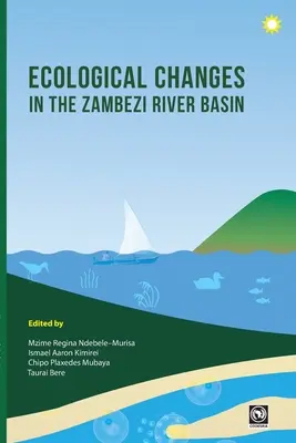 Zmiany ekologiczne w dorzeczu rzeki Zambezi - Ecological Changes in the Zambezi River Basin