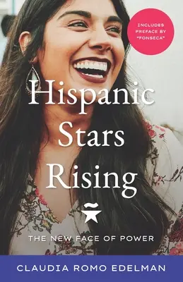 Hispanic Stars Rising: Nowe oblicze władzy - Hispanic Stars Rising: The New Face of Power
