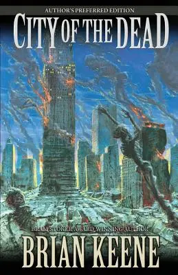 Miasto umarłych: Wydanie preferowane przez autora - City of the Dead: Author's Preferred Edition