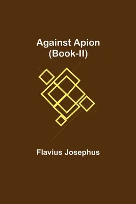 Przeciw Apionowi (Księga II) - Against Apion (Book-II)