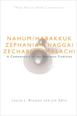 Nbbc, Nahum - Malachiasz: Komentarz w tradycji Wesleyan - Nbbc, Nahum - Malachi: A Commentary in the Wesleyan Tradition