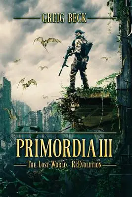 Primordia 3: Zaginiony świat - Ewolucja - Primordia 3: The Lost World-Re-Evolution