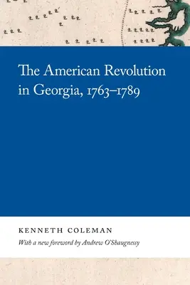 Amerykańska rewolucja w Gruzji, 1763-1789 - The American Revolution in Georgia, 1763-1789