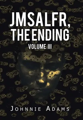 Jmsalfr, the Ending Volume Iii