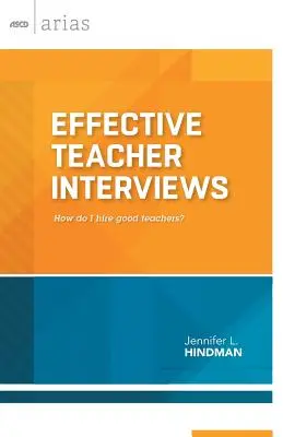 Skuteczne rozmowy kwalifikacyjne z nauczycielami: Jak zatrudniać dobrych nauczycieli? - Effective Teacher Interviews: How Do I Hire Good Teachers?