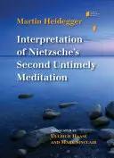 Interpretacja Drugiej niewczesnej medytacji Nietzschego - Interpretation of Nietzsche's Second Untimely Meditation