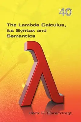 The Lambda Calculus. Jego składnia i semantyka - The Lambda Calculus. Its Syntax and Semantics