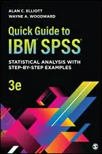 Szybki przewodnik po Ibm(r) Spss(r): Analiza statystyczna z przykładami krok po kroku - Quick Guide to Ibm(r) Spss(r): Statistical Analysis with Step-By-Step Examples