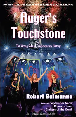 Auger's Touchstone: Albo zła strona historii współczesnej - Auger's Touchstone: Or the Wrong Side of Contemporary History