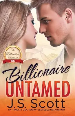 Billionaire Untamed: The Billionaire's Obsession Tate