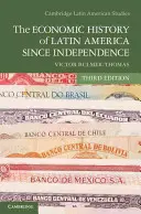 Historia gospodarcza Ameryki Łacińskiej od uzyskania niepodległości - The Economic History of Latin America since Independence