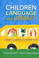 Dzieci, język i umiejętność czytania i pisania: Różnorodni uczniowie w różnorodnych czasach - Children, Language, and Literacy: Diverse Learners in Diverse Times