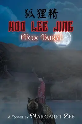 Hoo Lee Jing (Lisia Wróżka) - Hoo Lee Jing (Fox Fairy)