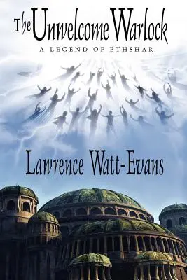 Niemile widziany czarnoksiężnik: Legenda Ethsharu - The Unwelcome Warlock: A Legend of Ethshar