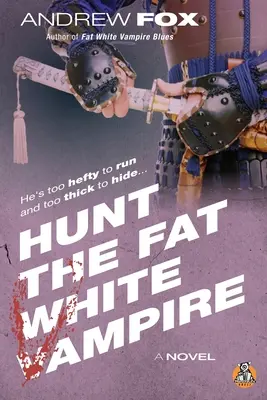 Polowanie na grubego białego wampira - Hunt the Fat White Vampire