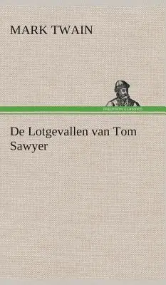 Loteria Tomka Sawyera - De Lotgevallen van Tom Sawyer