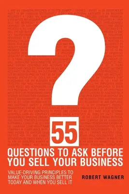 55 pytań, które należy zadać przed sprzedażą firmy - 55 Questions to Ask Before You Sell Your Business