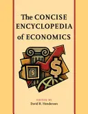 Zwięzła encyklopedia ekonomii - The Concise Encyclopedia of Economics