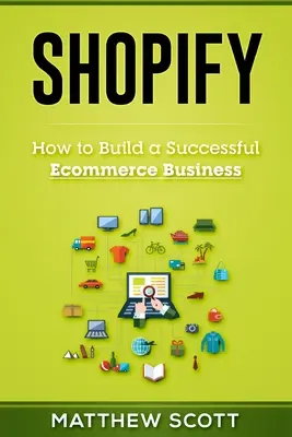 Shopify: Jak zbudować odnoszący sukcesy biznes e-commerce - Shopify: How to Build a Successful Ecommerce Business