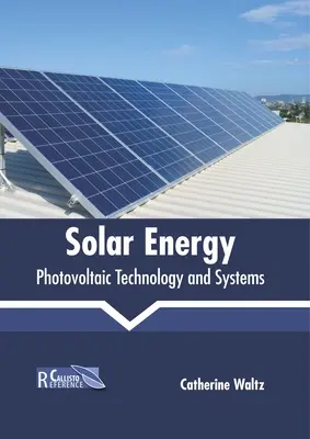 Energia słoneczna: Technologia i systemy fotowoltaiczne - Solar Energy: Photovoltaic Technology and Systems